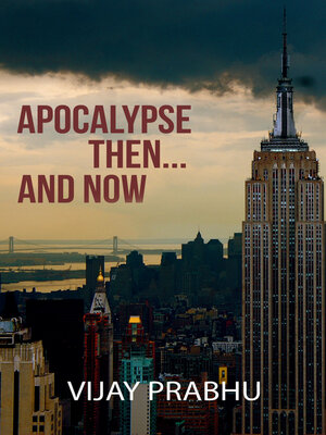 cover image of Apocalypse Then . . . and Now